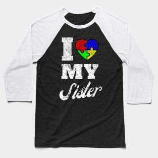 I Love My Sister Autism Awareness Baseball T-Shirt